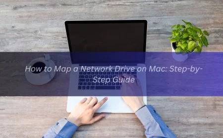 How to Map a Network Drive on Mac: Step-by-Step Guide