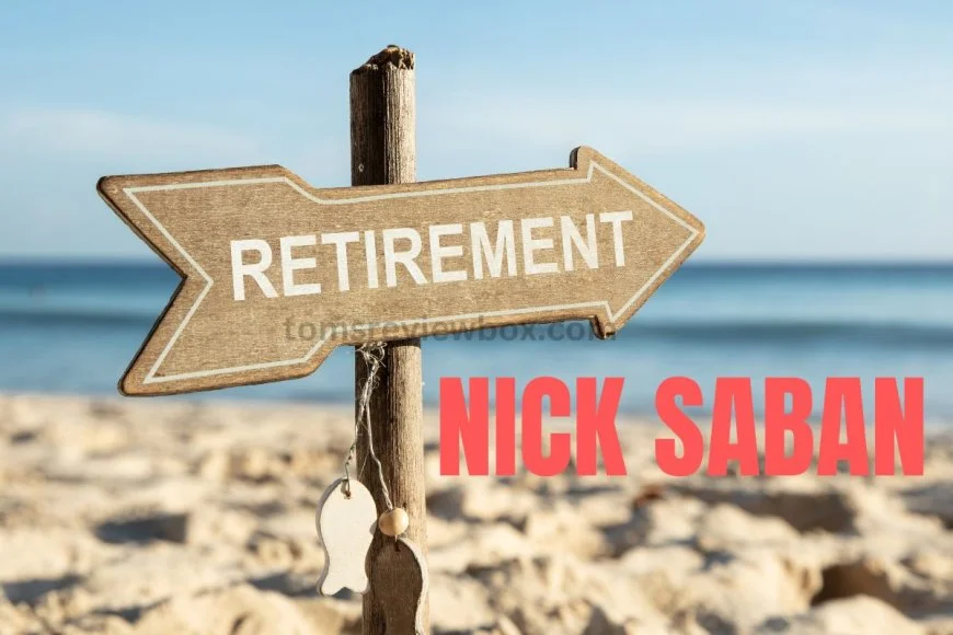 Nick Saban Retiring: Alabama's Future, Legacy & Impact