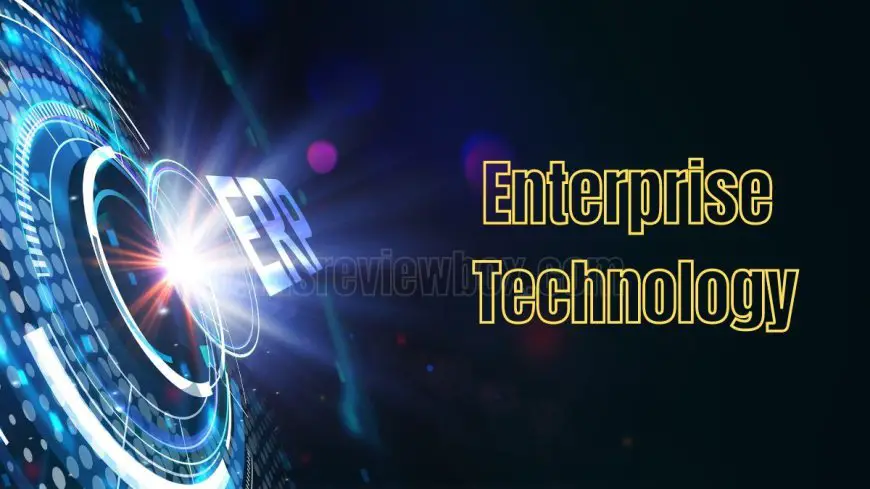 Enterprise Technology: Key Types and Core Elements Explained