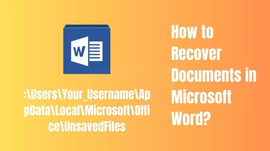 How to Recover Documents in Microsoft Word (With Step-by-Step Instructions)