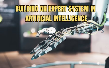 Building an Expert System in Artificial Intelligence