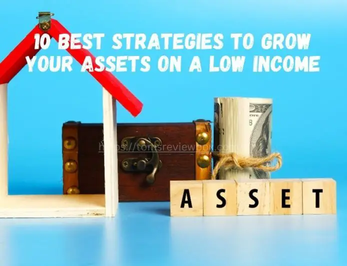 10 Best Strategies to Grow Your Assets on a Low Income