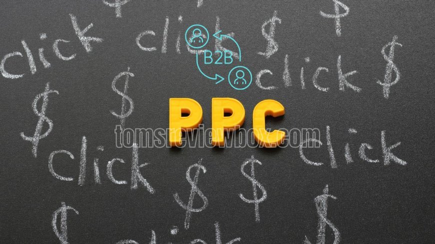 B2B PPC: Essential Strategies for Successful Campaigns